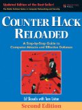 Counter Hack Reloaded: A Step-by-Step Guide to Computer Attacks and Effective Defenses (2nd Edition)