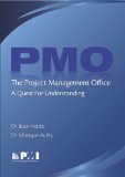 The Project Management Office or Pmo: A Quest for Understanding (Final Research Report) The Project Management Office or Pmo: A Quest for Understanding (Final Research Report)