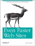 Even Faster Web Sites: Performance Best Practices for Web Developers