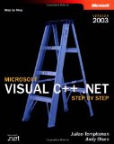 Microsoftu00ae Visual C++u00ae .NET Step by Step--Version 2003 (Step by Step (Microsoft))