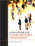 Framework for Human Resource Management, A (6th Edition)