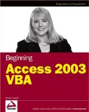 Beginning Access 2003 VBA (Programmer to Programmer)