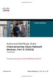Interconnecting Cisco Network Devices, Part 2 (ICND2): (CCNA Exam 640-802 and ICND exam 640-816) (3rd Edition)