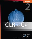 CLR via C#, Second Edition (Pro Developer)
