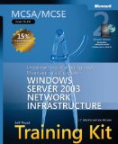 MCSA/MCSE Self-Paced Training Kit (Exam 70-291): Implementing, Managing, and Maintaining a Microsoftu00ae Windows Server(TM) 2003 Network Infrastructure, (Pro Certification) MCSA/MCSE Self-Paced Training Kit (Exam 70-291): Implementing, Managing, and Maintaining a Microsoftu00ae Windows Server(TM) 2003 Network Infrastructure, (Pro Certification)