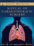 Johns Hopkins Manual of Cardiothoracic Surgery