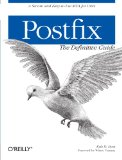 Postfix: The Definitive Guide