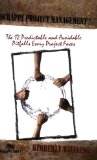Scrappy Project Management: The 12 Predictable and Avoidable Pitfalls Every Project Faces