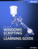Microsoftu00ae Windowsu00ae Scripting Self-Paced Learning Guide (Pro-Other)