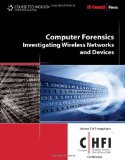Computer Forensics: Investigating Wireless Networks and Devices (C(Computer) Hfi (Hacking Forensic Investigator)