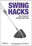 Swing Hacks: Tips and Tools for Killer GUIs