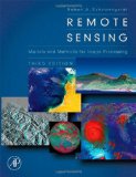 Remote Sensing, Third Edition: Models and Methods for Image Processing