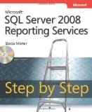 Microsoftu00ae SQL Serveru00ae 2008 Reporting Services Step by Step (Step by Step (Microsoft))