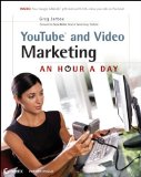 YouTube and Video Marketing: An Hour a Day