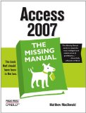 Access 2007: The Missing Manual