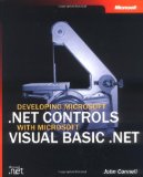Developing Microsoft  .NET Controls with Microsoft Visual Basic  .NET (Pro Developer)