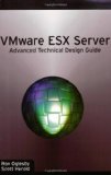 VMware ESX Server: Advanced Technical Design Guide (Advanced Technical Design Guide series)