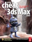 Mesa College 3ds Max Bundle: How to Cheat in 3ds Max 2009: Get Spectacular Results Fast (How to Cheat in)