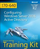 MCTS Self-Paced Training Kit (Exam 70-640): Configuring Windows Server 2008 Active Directory (Self-Paced Training Kits) MCTS Self-Paced Training Kit (Exam 70-640): Configuring Windows Server 2008 Active Directory (Self-Paced Training Kits)