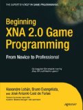 Beginning XNA 2.0 Game Programming: From Novice to Professional (Expert's Voice in Game Programming)