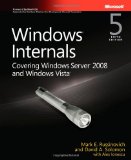 Windowsu00ae Internals: Including Windows Server 2008 and Windows Vista, Fifth Edition (Pro Developer) Windowsu00ae Internals: Including Windows Server 2008 and Windows Vista, Fifth Edition (Pro Developer)