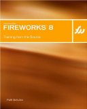 Macromedia Fireworks 8: Training from the Source