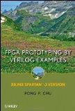 FPGA Prototyping By Verilog Examples: Xilinx Spartan-3 Version