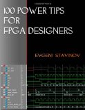 100 Power Tips For FPGA Designers