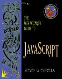 The Web Wizard's Guide to JavaScript (Addison-Wesley Web Wizard Series)