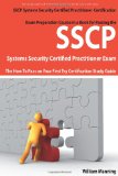 SSCP Systems Security Certified Certification Exam Preparation Course in a Book for Passing the SSCP Systems Security Certified Exam - The How To Pass on Your First Try Certification Study Guide