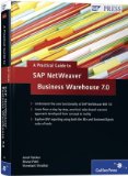 A Practical Guide to SAP NetWeaver Business Warehouse 7.0