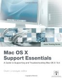 Apple Training Series: Mac OS X Support Essentials (Apple Training)