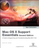 Apple Training Series: Mac OS X Support Essentials (2nd Edition)