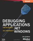 Debugging Applications for Microsoftu00ae .NET and Microsoft Windowsu00ae (Pro-Developer)