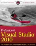 Professional Visual Studio 2010 (Wrox Programmer to Programmer)