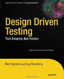 Design Driven Testing: Test Smarter, Not Harder