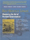 Self-Service Linux: Mastering the Art of Problem Determination