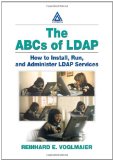The ABCs of LDAP: How to Install, Run, and Administer LDAP Services