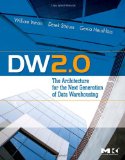 DW 2.0: The Architecture for the Next Generation of Data Warehousing (Morgan Kaufman Series in Data Management Systems)