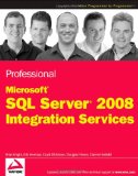 Professional Microsoft SQL Server 2008 Integration Services (Wrox Programmer to Programmer)