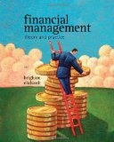 Financial Management: Theory & Practice (with Thomson ONE - Business School Edition 1-Year Printed Access Card)