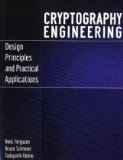 Cryptography Engineering: Design Principles and Practical Applications