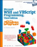 Microsoft WSH and VBScript Programming for the Absolute Beginner