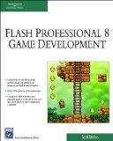 Macromedia Flash Professional 8 Game Development (Charles River Media Game Development)