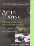 Agile Testing: A Practical Guide for Testers and Agile Teams