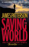 Saving the World (Maximum Ride, Book 3)