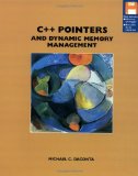 C++ Pointers and Dynamic Memory Management