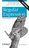 Regular Expression Pocket Reference: Regular Expressions for Perl, Ruby, PHP, Python, C, Java and .NET (Pocket Reference (O'Reilly))