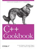 C++ Cookbook (Cookbooks (O'Reilly))
