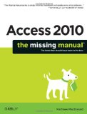 Access 2010: The Missing Manual